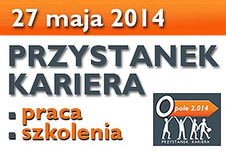 Przystanek Kariera Opole 2014